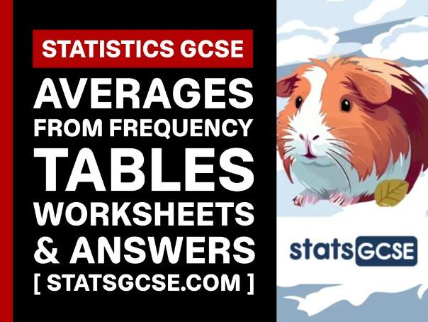 Averages from frequency tables - GCSE Statistics - Worksheet Pack + Answers