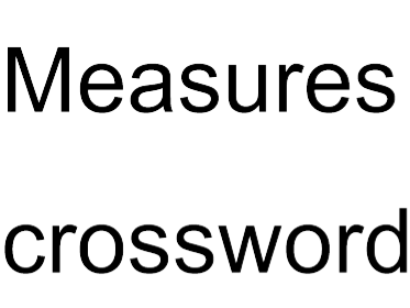 Measures Crossword