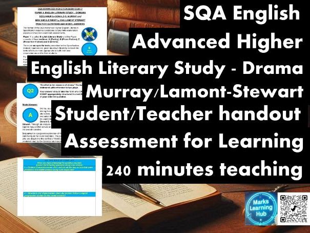 SQA AH English - Drama - Murray/Lamont-Stewart - 7 Practice Q & A's - Student/Teacher Handout