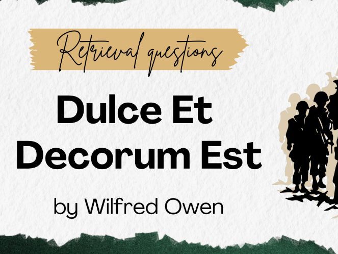 Dulce et decorum est - Retrieval questions