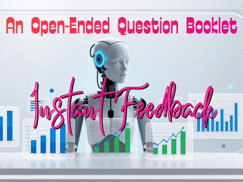 AI Instant Feedback Question Booklet: Explore How Smart Technology Helps and Challenges Our Learning