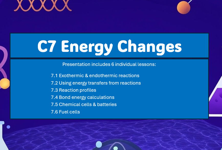 C7 Energy Changes