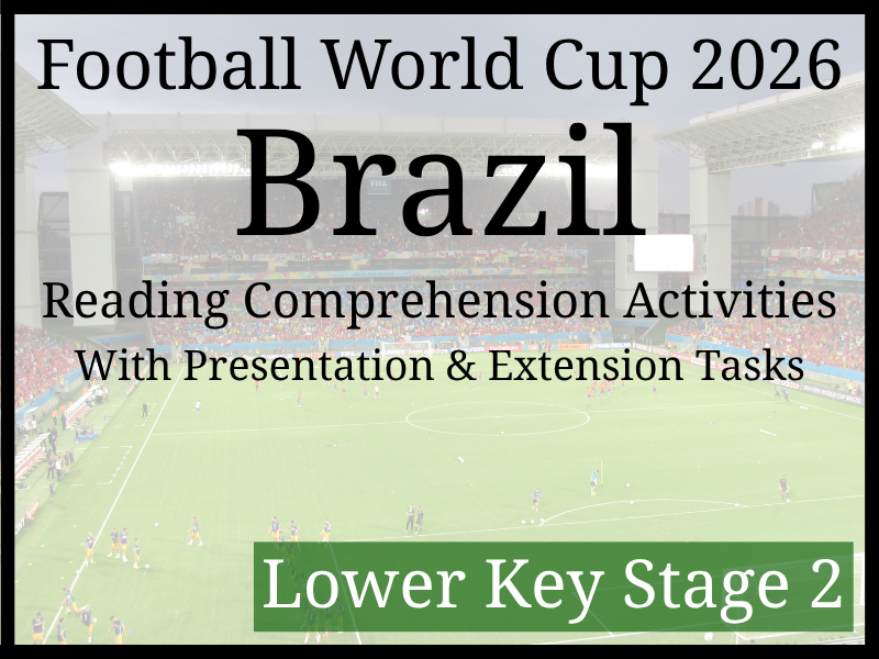 Brazil World Cup 2026 Reading Comprehension Activities | Year 3 & Year 4 | LKS2