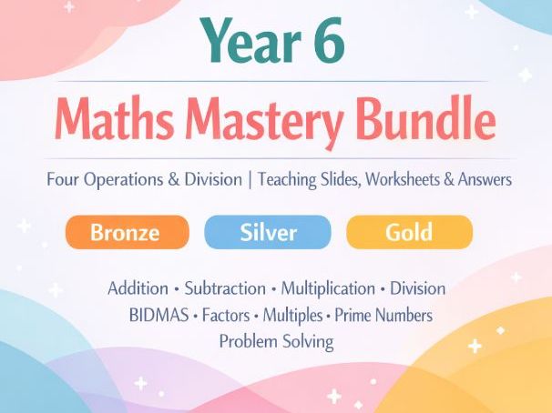 Year 6 Four Operations & Division Bundle | Teaching Slides + Differentiated Worksheets