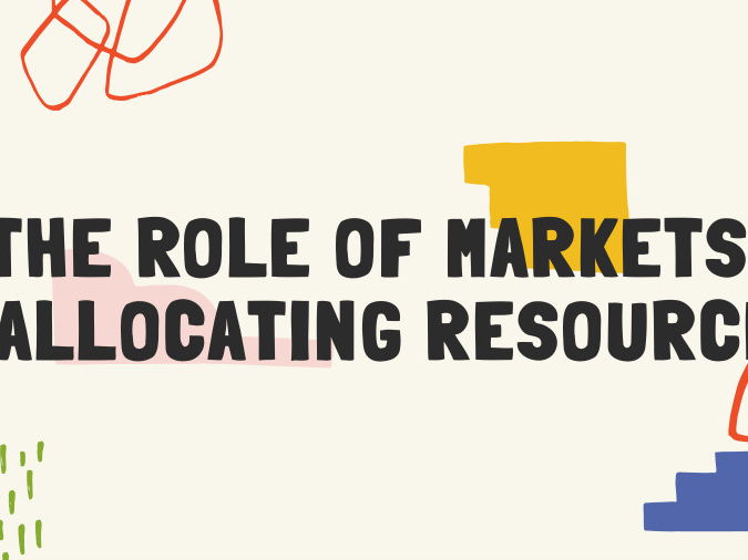 Cambridge iGCSE Economics - 2.1 The role of markets in allocating resources