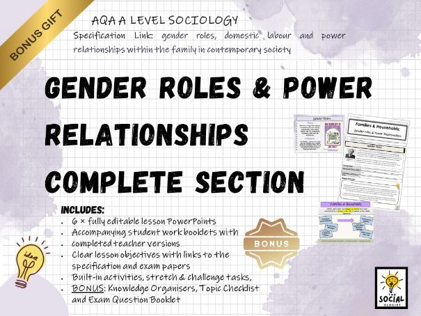 AQA A level Sociology - Families & Households -Gender roles & Power Relationships -Complete - Bonus