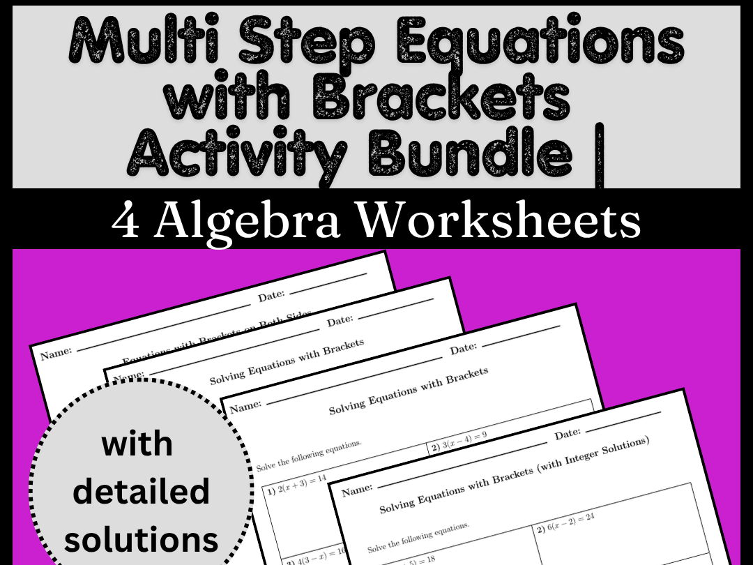 Multi Step Equations with Brackets Activity Bundle | 4 Algebra Worksheets
