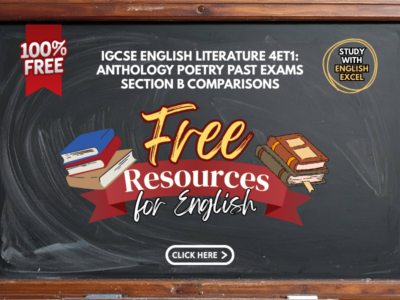 IGCSE English Literature 4ET1: Anthology Poetry Past Exams Section B Comparisons
