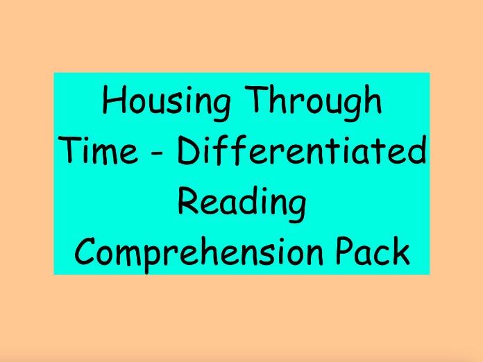 Housing Through Time – Differentiated Reading Comprehension Pack (KS2)