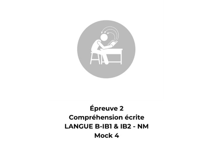 French Reading Comprehension – Language B Standard Level(SL) – Paper 2 Mock 4