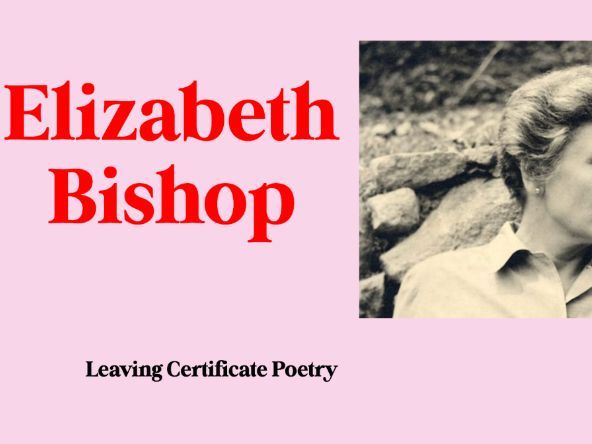 Elizabeth Bishop Poetry Leaving Cert English Senior Cycle