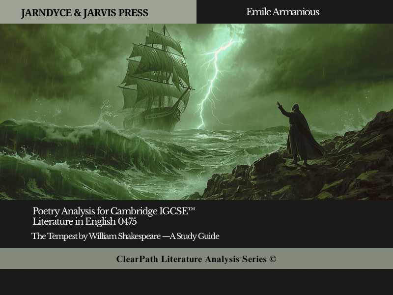 Cambridge A Level Literature 9695 Paper 1 Drama and Poetry: The Tempest—A Complete Study Guide