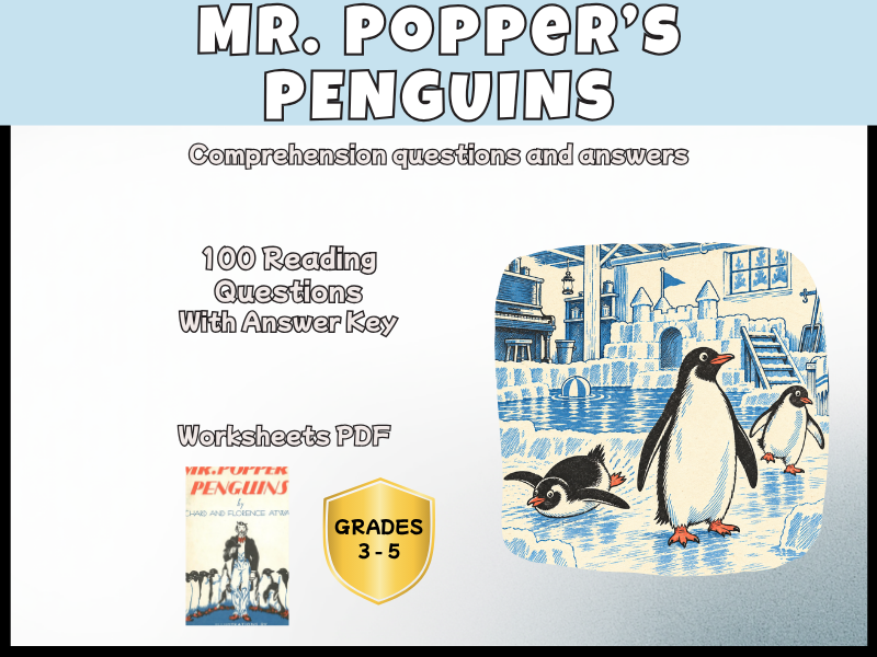 Mr. Popper’s Penguins Reading Comprehension Questions & Answers | Novel Study English Years 4-6