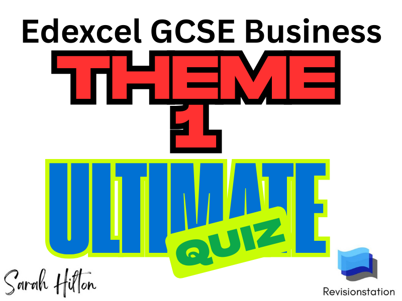 Edexcel GCSE Business Theme 1 Ultimate quiz and answers