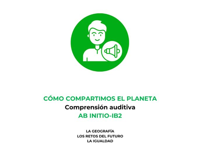 Spanish Sharing The Planet IB2 Ab Initio Listening Comprehension