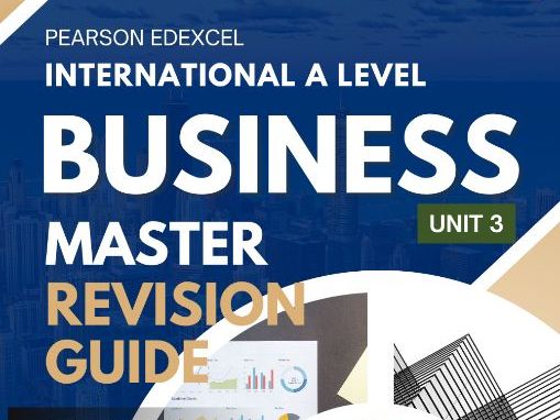 Edexcel PearsonIAL Business Unit 3 (WBS13/01) Master Revision Guide: Business Decisions and Strategy