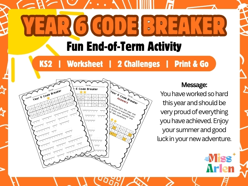 Year 6 End of Year Cryptogram Code Breaker Activity | Summer Transition Puzzle | Differentiated