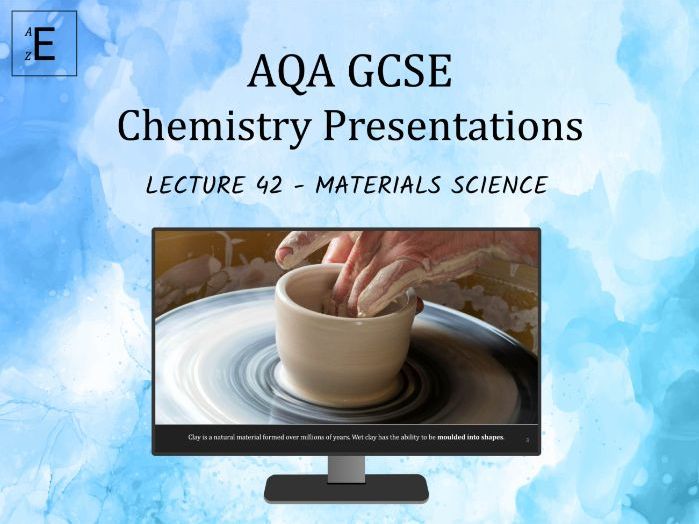 AQA GCSE Chemistry Lecture 42 - Materials Science
