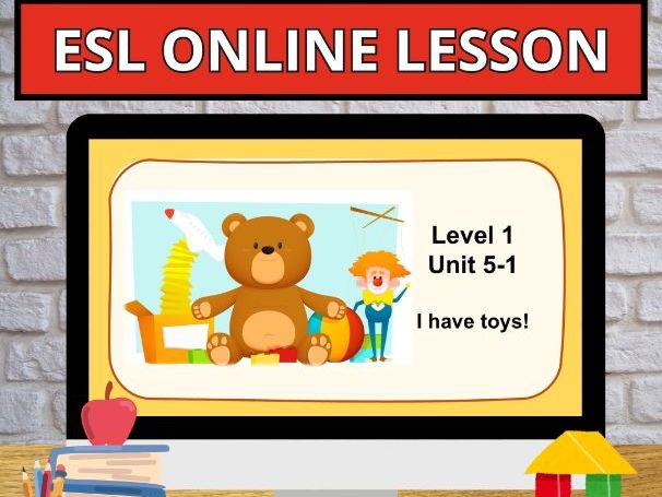 U5.1 I have toys! Newcomer Online English Young Learners Curriculum POWERPOINT
