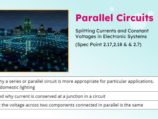 IGCSE Physics: Parallel Circuits | Edexcel Modular | Unit 2 | L7