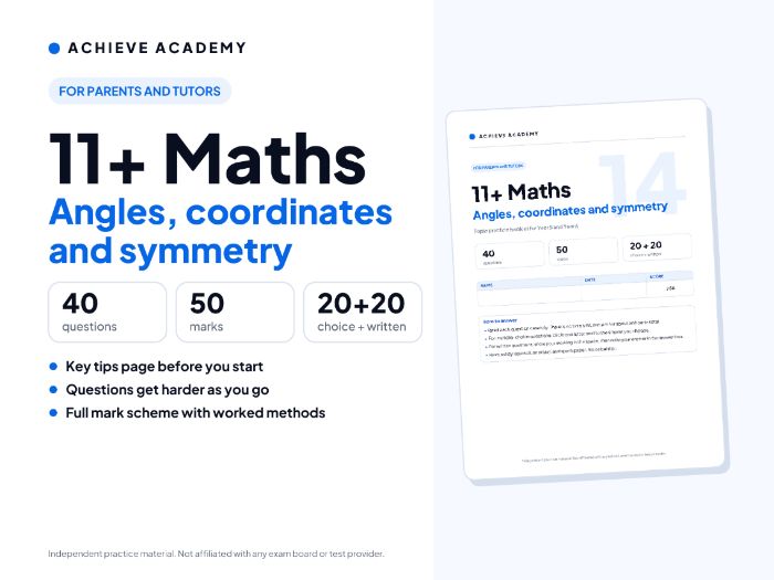 11+ Maths Topic Booklet: Angles, coordinates and symmetry – Year 5/6 Practice with Mark Scheme