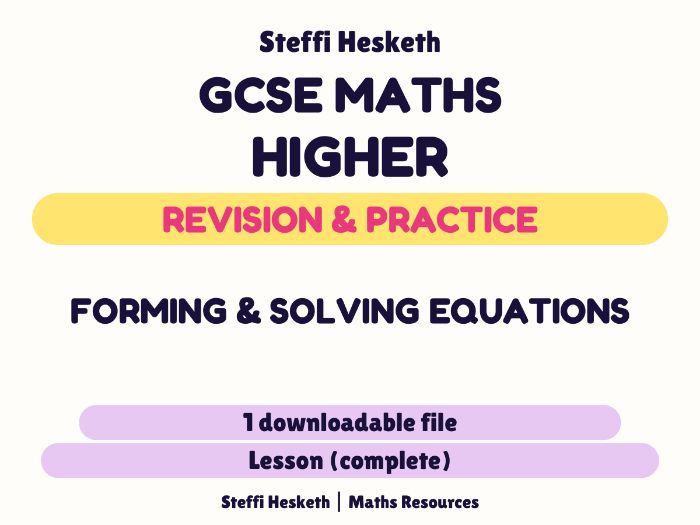 Forming and Solving equations GCSE Higher