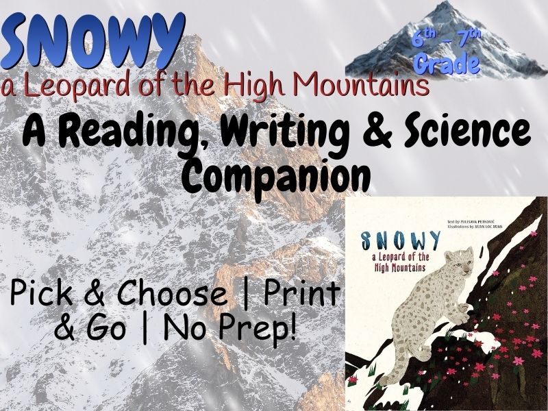Snowy: A Leopard of the High Mountains | Grades 6–7 Companion Materials