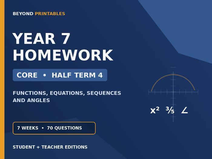 Year 7 Maths Homework | Core | Half Term 4 | Student & Teacher Booklets