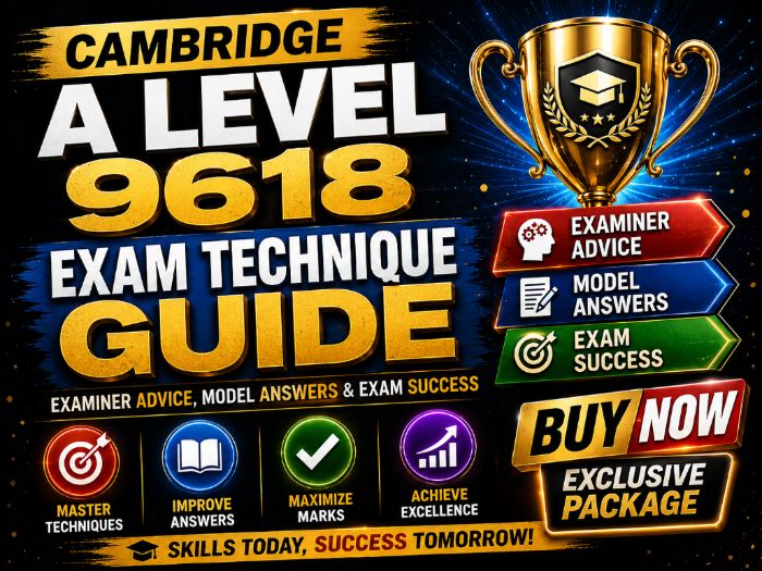Cambridge A Level 9618 Exam Technique Guide | Examiner Advice,Model Answers & Exam Success