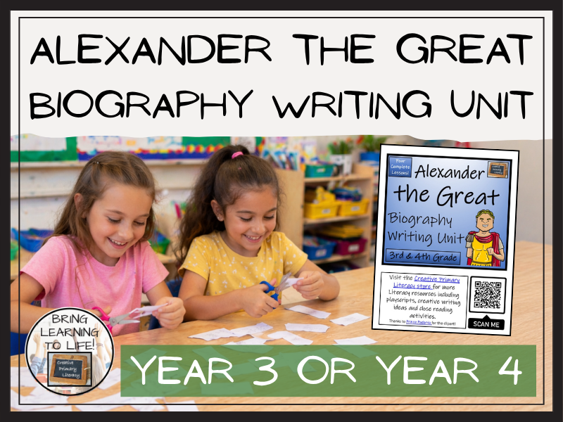 Alexander the Great Biography Writing Unit | Year 3 or Year 4