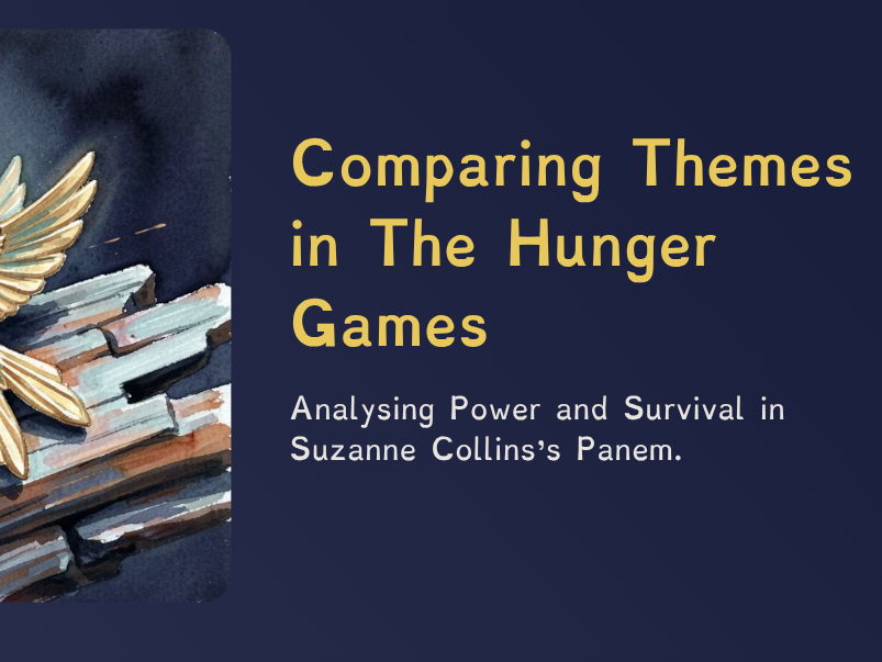 The Hunger Games - Comparing Themes in The Hunger Games