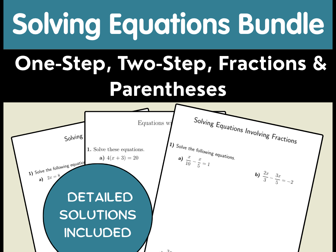 Solving Equations Bundle: One-Step, Two-Step, Fractions & Parentheses
