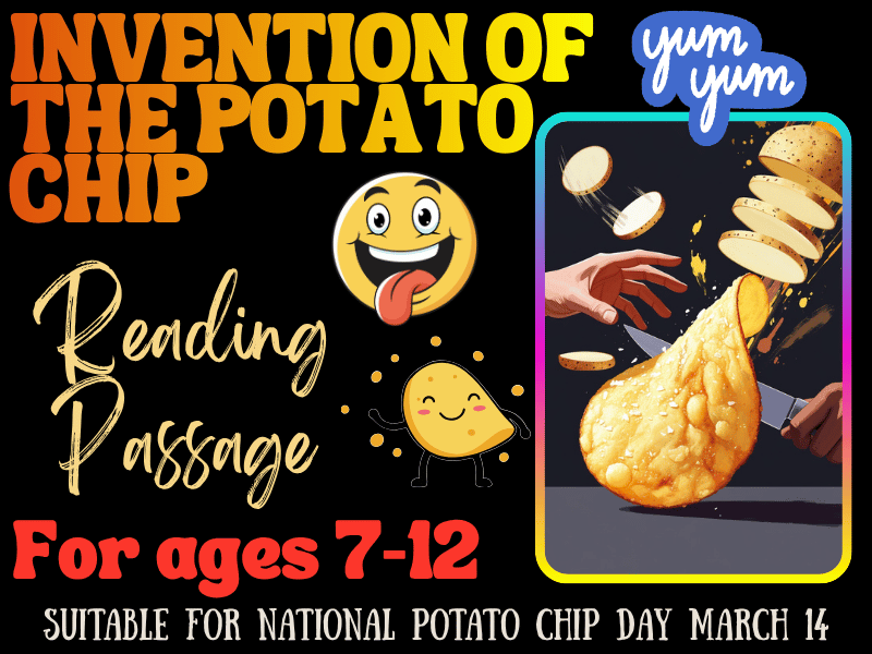 Invention of the Potato Chip Reading Passage for Kids | National Potato Chip Day