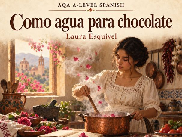 Como agua para chocolate_Essay Model Answers - AQA Paper 2 Writing