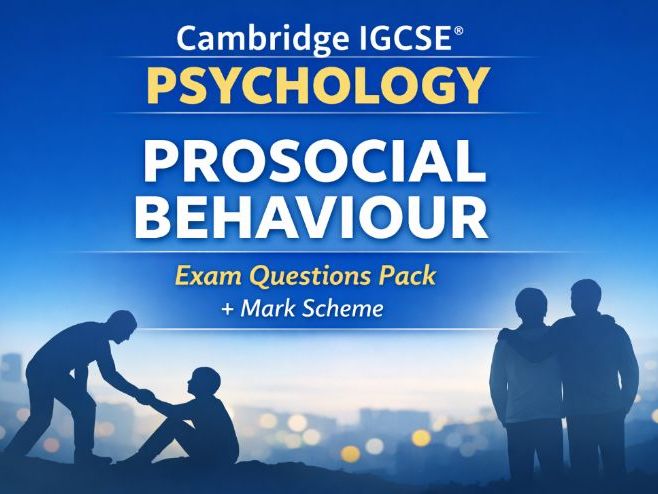 Cambridge IGCSE Psychology (0266) Prosocial Behaviour Exam Questions + Mark Scheme