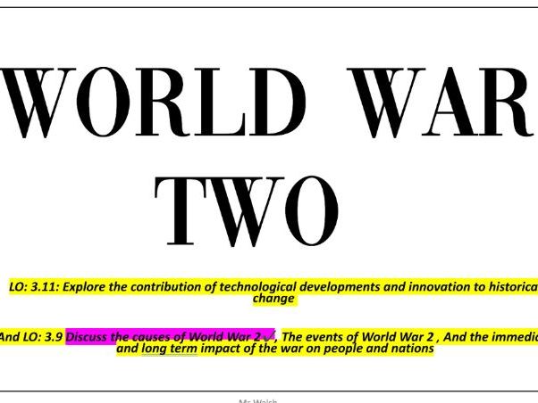 WORLD WAR TWO Junior Cycle History Powerpoint and TECHNOLOGICAL ADVANCEMENT (learning outcome based)