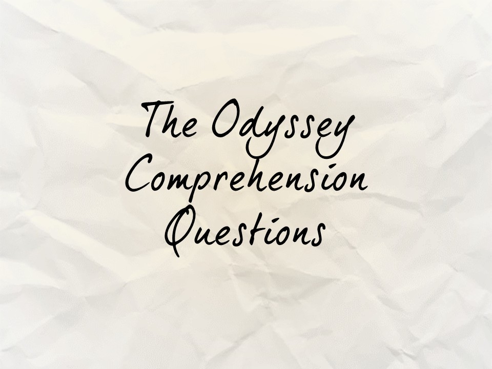 The Odyssey Comprehension Questions