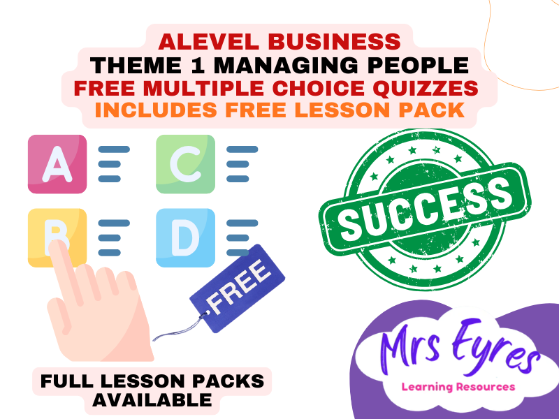 FREE A Level Business Theme 1 Managing People Multiple Choice Question Banks + Lesson Pack Sample