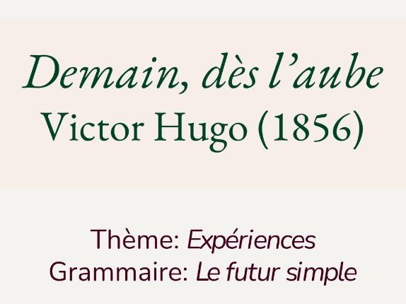 Le futur simple - Demain dès l'aube (Victor Hugo)
