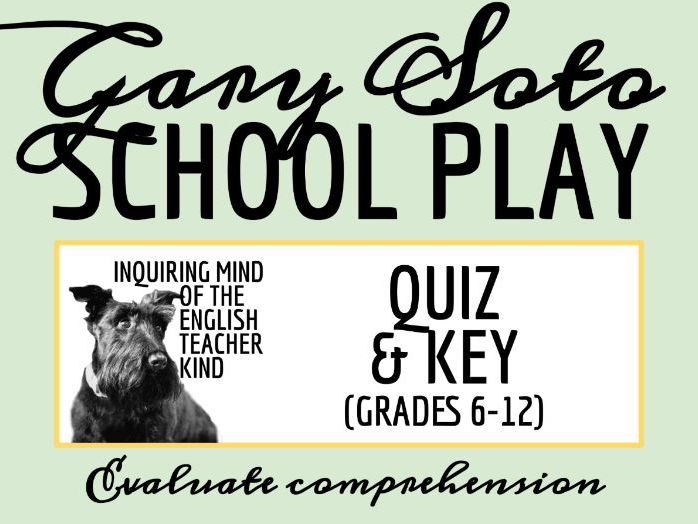 "The School Play" by Gary Soto Quiz and Answer Key (Coming-of-Age Short Story)