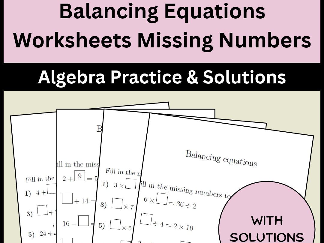Balancing Equations Worksheets Missing Numbers Algebra Practice & Solutions