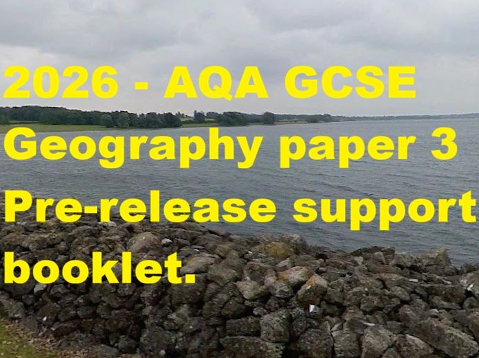2026 AQA GCSE Geography pre-release - Proposed reservoir