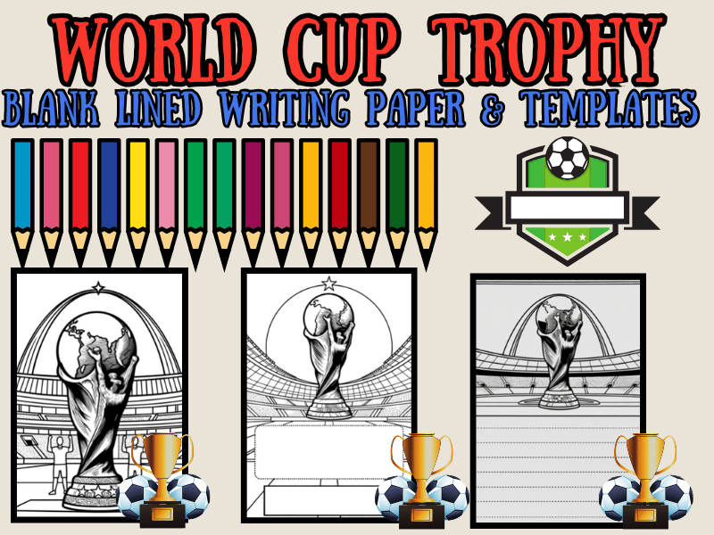 World Cup Trophy Writing Paper with Lines + Soccer Coloring Templates NO PREP