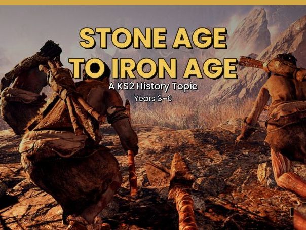 Through the Ages: Stone, Bronze & Iron Age – Complete Unit