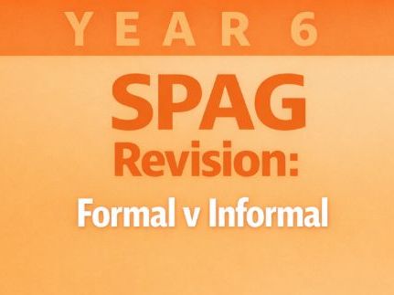 Year 6 SPaG Revision for SATs: Formal v Informal | 20 Questions with Answers