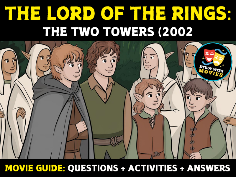 The Lord of the Rings: The Two Towers (2002) Movie Guide: Questions & Activities