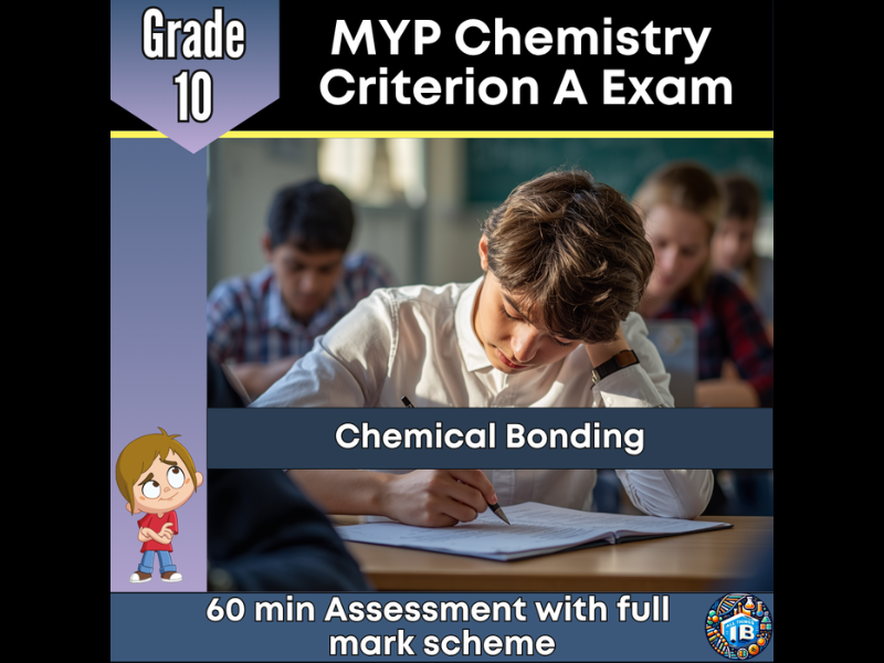 MYP Grade 10 Chemistry: Criterion A - Chemical Bonding - 2026