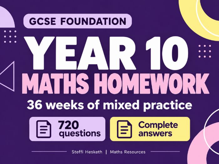 Year 10 GCSE Foundation Maths Homework | 36 Weeks & Answers