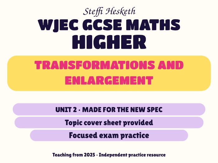 WJEC New Spec Maths Higher Unit 2: Transformations and enlargement