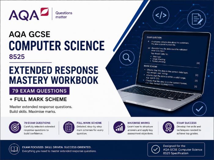 AQA GCSE Computer Science 8525 Extended Response Mastery Workbook | 79 Exam Qs + Full Mark Scheme